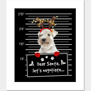 White Miniature Schnauzer Dear Santa Let's Negotiate Posters and Art